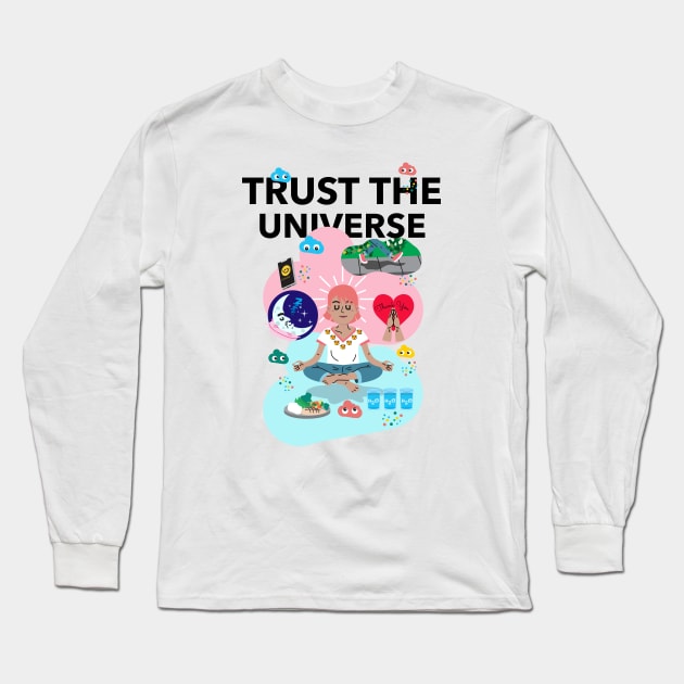 Trust The Universe Long Sleeve T-Shirt by Jitesh Kundra